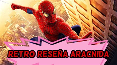 Spiderman Retrorese A Review Y Opini N Camino A No Way Home