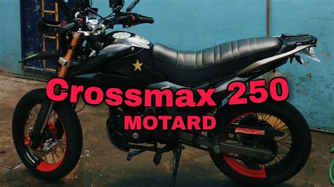 Crossmax Pro Modificada A Estilo Motard Youtube