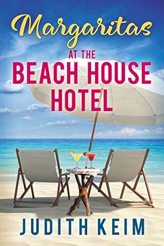 Contemporary Romantic Womens Fiction Margaritas At The Beach House