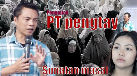 Pengajian Ustad Nana Gerhana Pt Pengtay Bandung Youtube