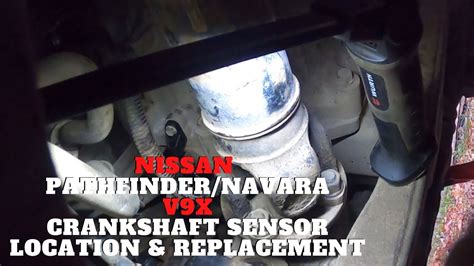 Nissan Pathfinder Navara V X Crankshaft Sensor Location Replacement