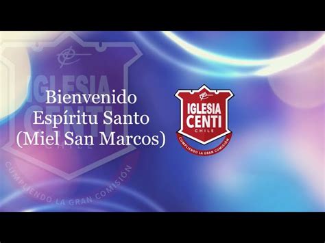 Bienvenido Esp Ritu Santo Feat Marco Barrientos En Vivo Miel San