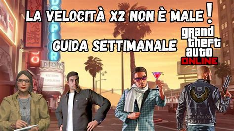 Come Fare Milioni Questa Settimana In Gta Online Youtube