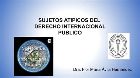 Sujetos Atipicos Del Derecho Internacional Ppt