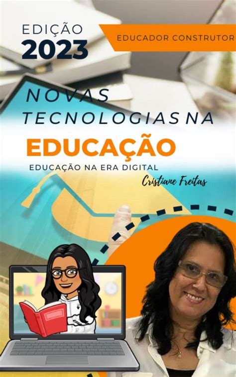 Novas Tecnologias na Educação Educação na Era Digital eBook Freitas