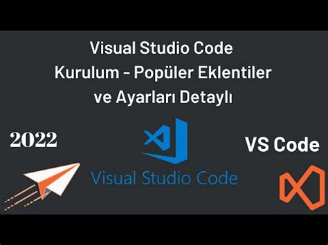 Visual Studio Code Kurulum Eklenti ve Ayarları Detaylı YouTube