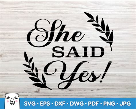 She Said Yes Svg Cut File Car Decal Svg Instant Etsy