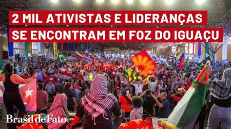 2 mil ativistas e lideranças políticas e sociais se encontram em Foz do