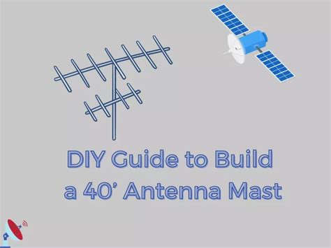 Build A 40 Antenna Mast At Home Diy Guide