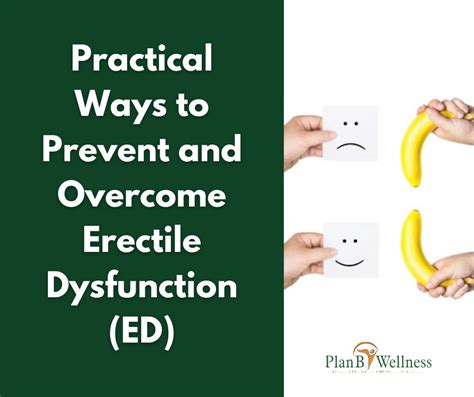 Practical Ways To Prevent And Overcome Erectile Dysfunction Ed Plan B Wellness