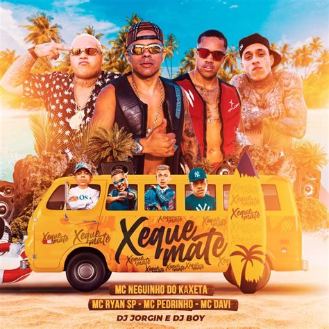 Xeque Mate Feat Mc Pedrinho MC Ryan SP MC Neguinho Do Kaxeta