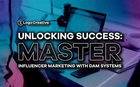 Unlocking Success Master Influencer Marketing With Dam Systems