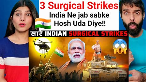 सारे Surgical Strikes जो India ने आज तक किये है Every Surgical Strike By India Reaction Video