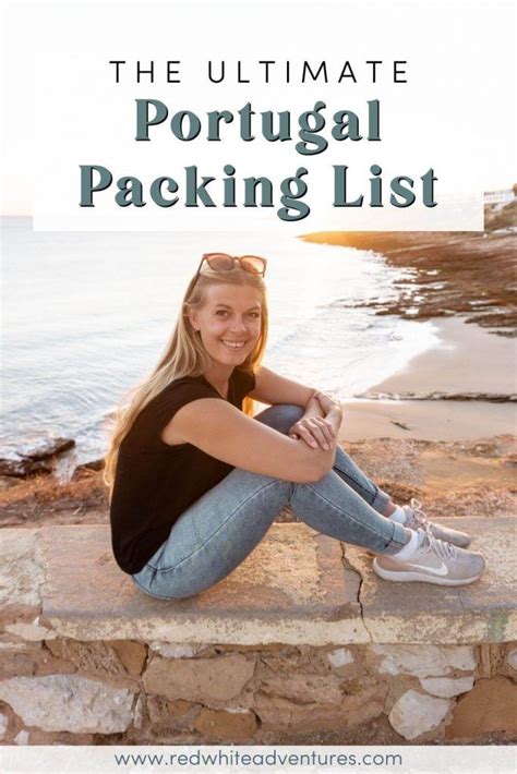 The Ultimate Packing List For Portugal In Red White Adventures