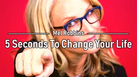 How To Use Mel Robbins 5 Second Rule Take Action In 2019 Youtube