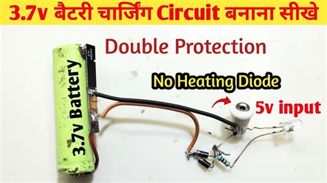 37v Battery Charging Circuit Kaise Banaye How To Make 37v And 4v Battery Charger Youtube