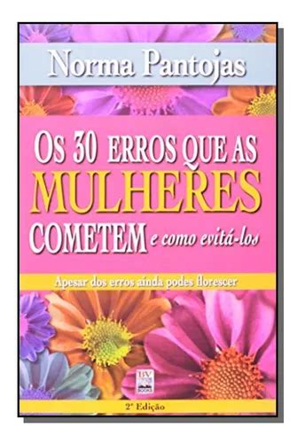 Os Erros Que As Mulheres Cometem De Norma Pantojas Editora Bv