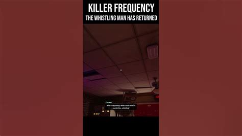 The Whistling Man Has Returned Killer Frequency Shorts Youtube