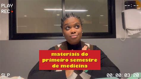 Materiais Do Primeiro Semestre De Medicina Youtube