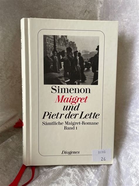 Maigret und Pietr der Lette Sämtliche Maigret Romane detebe