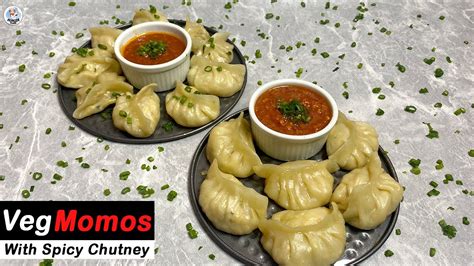 Street Style Veg Momos Recipe Veg Momo And Red Spicy Chutney Recipe Veg Steamed Momos Recipe