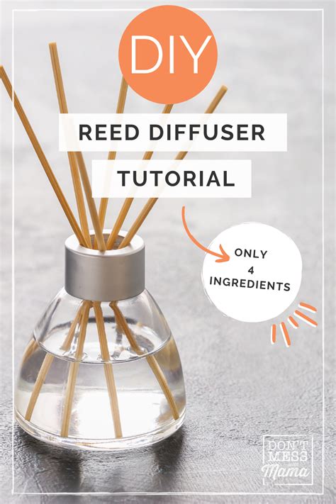 Diy Reed Diffuser Tutorial Don T Mess With Mama Reed Diffuser Diy