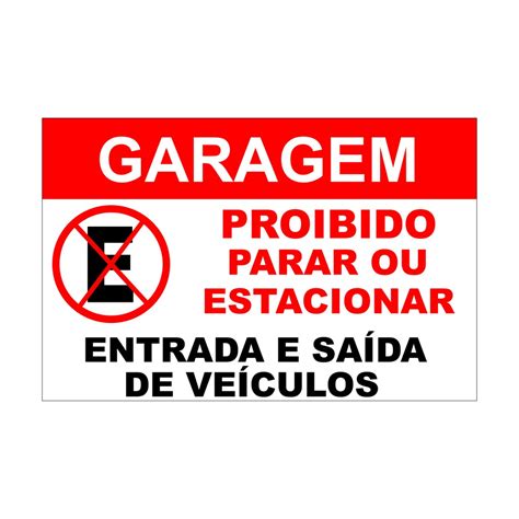 Placa Proibido Estacionar Entrada E Sa Da De Ve Culos X Em Pvc Mm