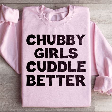 Chubby Girls Cuddle Better Sweatshirt Peachy Sunday