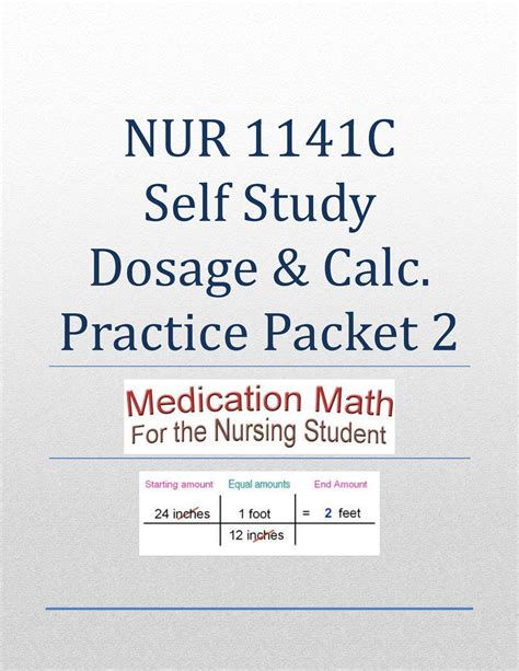 Dosage Calculation Practice Packet Nur C Self Study Dosage