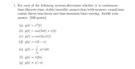 Solved For Each Of The Following Systems Determine Whether Chegg