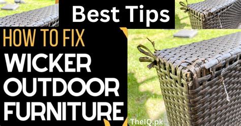 how to fix wicker furniture