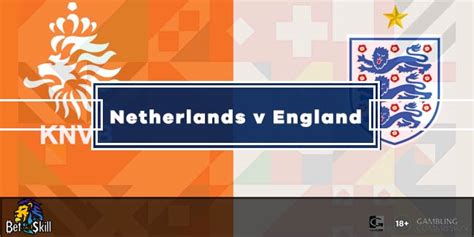 Netherlands Vs England Predictions 141 Bet Builder Tips And Latest