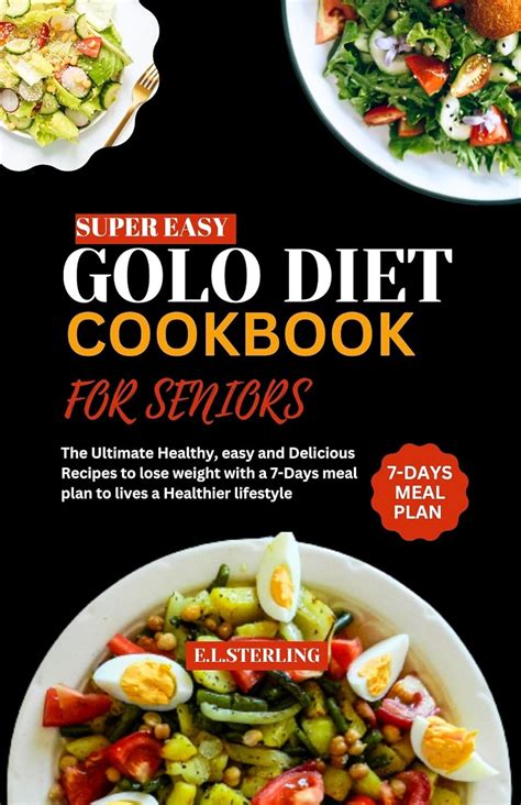 Super Easy Golo Diet Cookbook For Seniors The Ultimate Healthy Easy