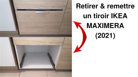 Comment retirer puis remettre un tiroir Ikea Maximera déposer puis