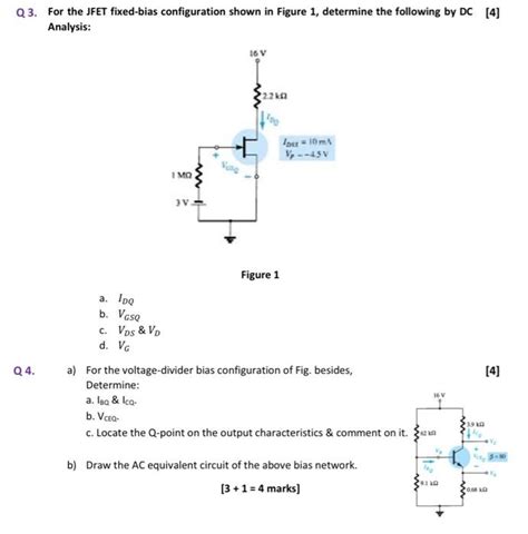 Solved Q 3 For The Jfet Fixed Bias Configuration Shown