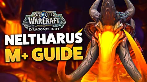 Neltharus M Dungeon Guide Dragonflight Youtube