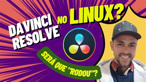 Instalar Davinci Resolve Editor De V Deo No Linux Ser Que Rodou