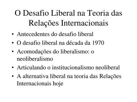 Ppt O Desafio Liberal Na Teoria Das Rela Es Internacionais