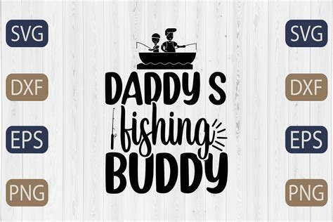 Daddy S Fishing Buddy Svg Graphic By Graphicbd Creative Fabrica