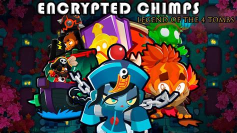 Encrypted Chimps Black Border Guide Legend Of The Tombs Btd Ver