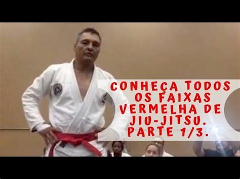 Conheça todos os faixas vermelha de Jiu jitsu Parte 1 3 Red belts Bjj