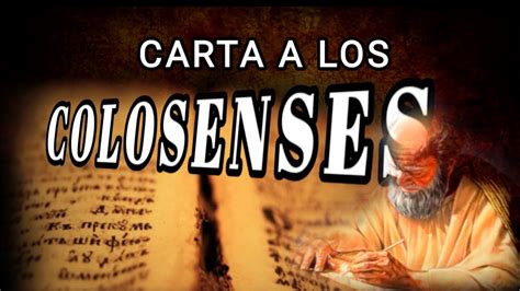 Pablo Escribe A Los COLOSENSES YouTube