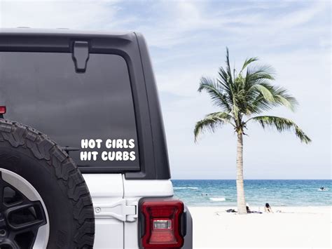 Hot Girls Hit Curbs Car Decal Hot Girls Hit Curbs Sticker Etsy