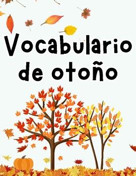 Vocabulario De Oto O Autumn Fall Vocabulary Words In Spanish