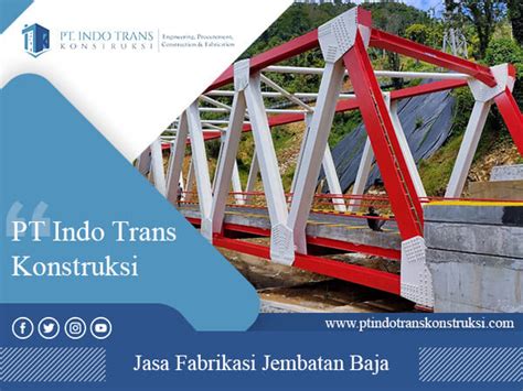 Jasa Fabrikasi Jembatan Baja Pt Indo Trans Konstruksi