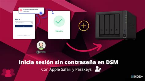 Cómo iniciar sesión de forma segura en tu NAS Synology con Apple PassKeys