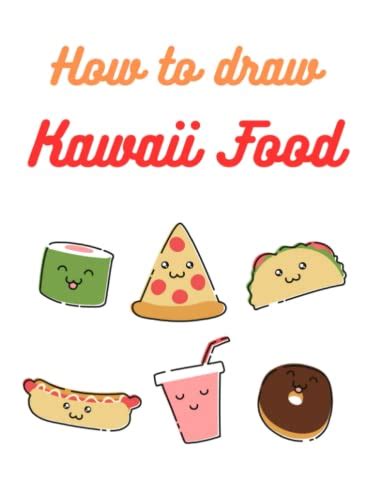 How To Draw Kawaii Food By Banne Goodreads