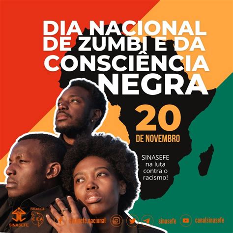 De Novembro Dia Nacional De Zumbi E Da Consci Ncia Negra Sinasefe