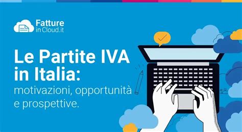 Partite IVA In Italia La Ricerca Di Fatture In Cloud Danea Blog