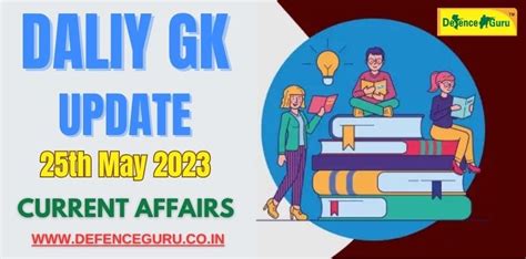 Daily Gk Update 25th May 2023 Current Affairs